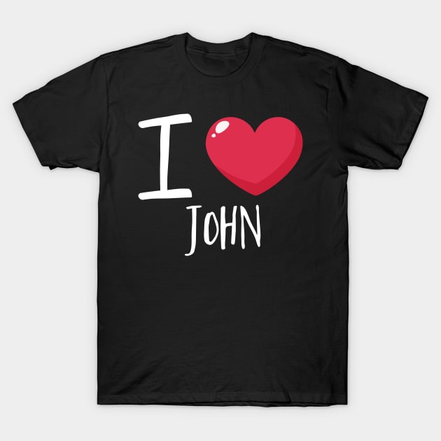 I Love John T-Shirt by Podycust168